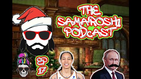 The SamaRoshi Podcast. Episode: 17. We traded the "Merchant of Death" for Brittney Griner.