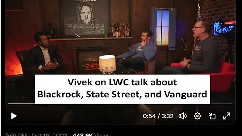 Vivek goes on Louder with Crowder and discussed power of Blackrock, State Street and Vanguard