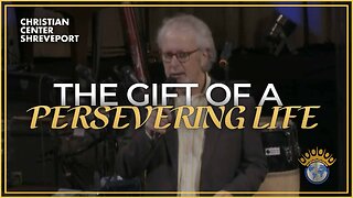The Gift Of A Persevering Life | Tim Carscadden | Sunday Morning Celebration | 5/14/2023