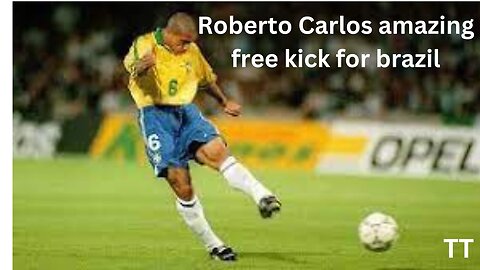 Roberto Carlos amazing free kick for brazil