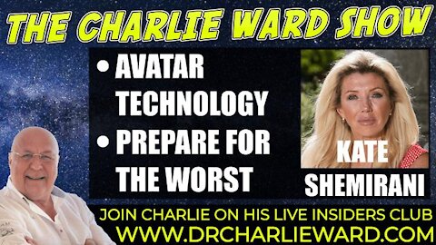AVATAR TECHNOLOGY, PREPARE FOR THE WORST WITH FRONT LINE WARRIOR KATE SHEMIARNI & CHARLIE WARD
