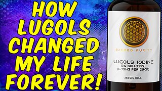 How Lugols Iodine Changed My Life Forever