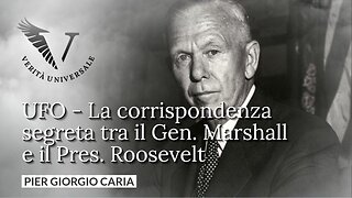 UFO - La corrispondenza segreta tra il Gen. Marshall e il Pres. Roosevelt - Pier Giorgio Caria