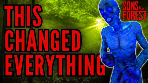 What has Changed Since Release?? | Sons of the Forest Update 1-7 GAME CHANGERS