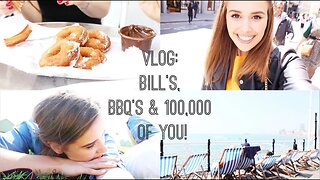 Vlog: Bill's, BBQ's & 100,000 of You!