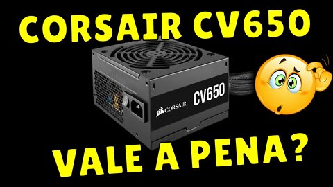 REVIEW E INSTALAÇÃO FONTE CORSAIR CV650 no GABINETE K MEX MICROCRAFT