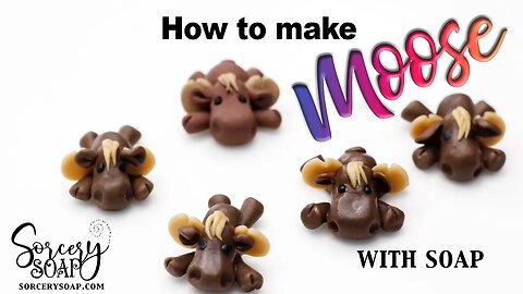 New Idea | How To Create a Soap Moose | Soap Dough