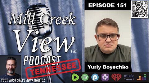 Mill Creek View Tennessee Podcast EP151 Yuriy Boyechko Interview & More 11 22 23
