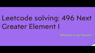 Leetcode solving: 496 Next Greater Element I