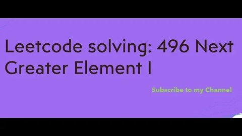 Leetcode solving: 496 Next Greater Element I