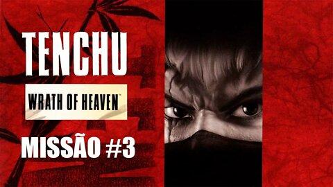 [PS2] - Tenchu Wrath Of Heaven - [Missão 3 - Layout #1 Grand Master - PT-BR - 60 Fps - [HD]