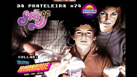 DA PRATELEIRA #74. A Coisa (THE STUFF, 1985)