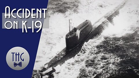 Reactor accident on Soviet Submarine K-19