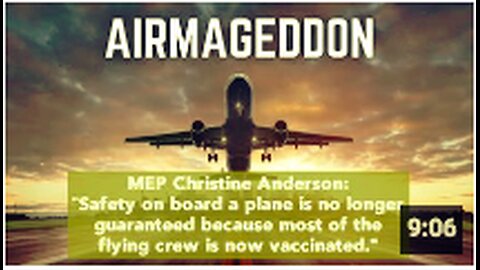 “Safety on board a plane is no longer guaranteed because most of the flying crew is now vaccinated."