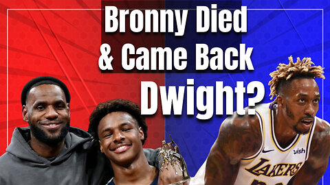 Bronny James Died And Was Resuscitated! Dwight Howard Comes Out The Closet! !