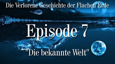 Episode 7 - Die bekannte Welt - VGFE (7 von 7) - Chnopfloch
