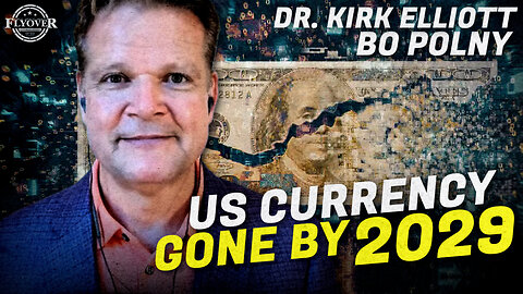 8 YEARS LEFT… End Times Prophecy of the US Presidents & US Dollar - Bo Polny, Dr. Kirk Elliott