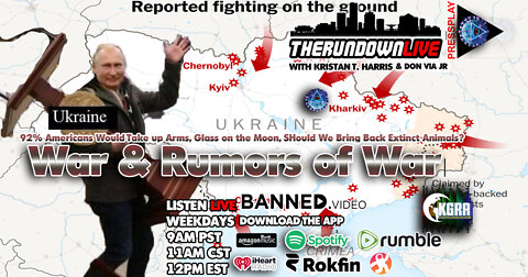 The Rundown Live #822 - War in Ukraine, 92% Americans take Up Arms, Glass on Moon