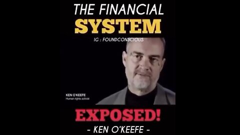 The Financial System Exposed! Ken O'Keefe