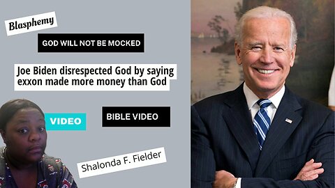 Joe Biden disrespected God by saying exxon made more money than God