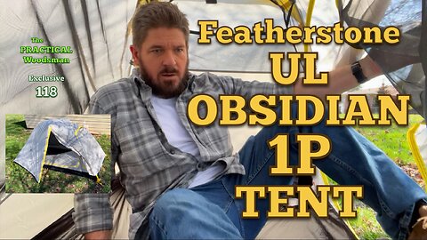 Exclusive 118: Featherstone UL Obsidian 1P Tent