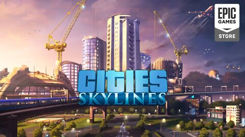 Cities: Skylines será o próximo jogo grátis da Epic Games Store