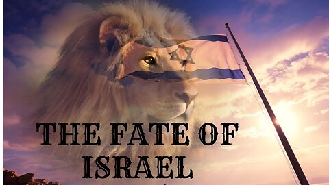 THE FATE OF ISRAEL