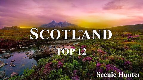 10 Best Places to Visit in Scotland - Travel Video