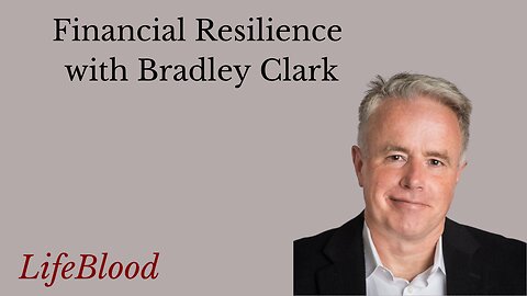Financial Resilience with Bradley Clark