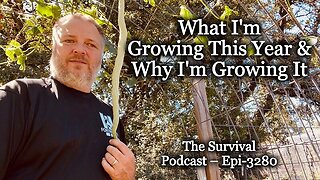 What I'm Growing This Year & Why I'm Growing It - Epi-3280