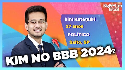 Kim confirmado para o BBB 2024