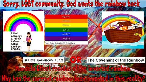 God's rainbow has not only been mocked it has been permanently inverted in our present reality.(Pt1)