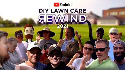 DIY Lawn Care Rewind 2021