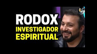 RODOX (INVESTIGADOR ESPIRITUAL) | Planeta Podcast (Sobrenatural) Ep.169
