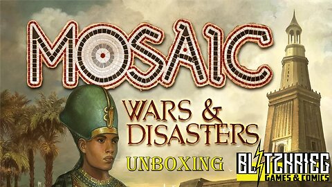 Mosaic: Wars & Disasters Unboxing / Colossus Edition Kickstarter