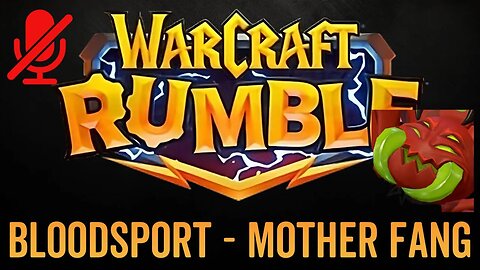 WarCraft Rumble - No Commentary Gameplay - Bloodsport - Mother Fang