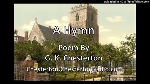 A Hymn - Poem by G.K. Chesterton