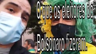 Olha no final do video o que os eleitores do Bolsonaro fizeram .