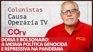 Doria e Bolsonaro: a mesma política genocida e repressiva na pandemia - Colunistas da COTV