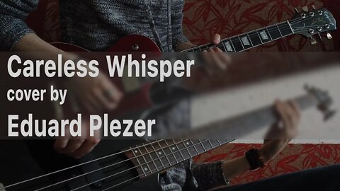 George Michael - Careless Whisper (Guitar cover by Eduard Plezer)