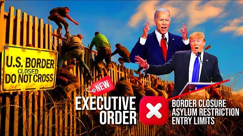 US Border Closure🔥Asylum Restrictions, Deportation, Entry Limits. New Leaked Bidens EXECUTIVE ORDER