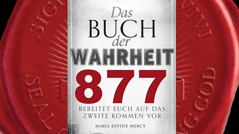 Schmerz der Ablehnung wird genauso sein,wie Ich&Meine Apostel ihn erlitten(Buch der Wahrheit Nr 877)