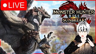 🔴[Monster Hunter Rise Sunbreak] TUESDAY LUNCH BREAK STREAM