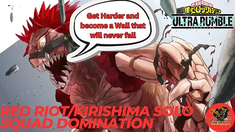 Kirishima DOMINATES In Solo Squad Situations | My Hero Ultra Rumble Ranked