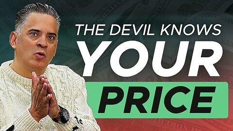 The Devil Knows Your Price 💰