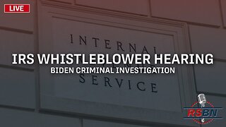 LIVE: Hearing with IRS Whistleblowers About the Biden Criminal Investigation