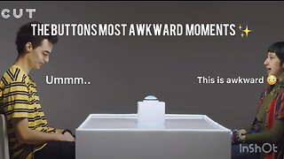 The most awkward moments in the button..