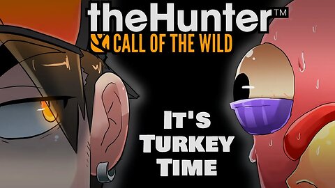 Its Turkey Time The Hunter Call of the Wild