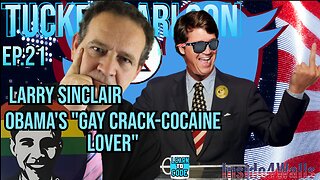 Ep. 22 Larry Sinclair says he had a night of crack cocaine-fueled sex with Barack Obama