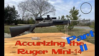 Accurizing the Ruger Mini-14 - Part 2